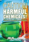 Caution : Harmful Chemicals! Student's Chemistry Lab Notebook - Book