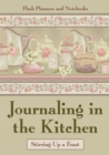 Journaling in the Kitchen : Stirring Up a Feast - Book