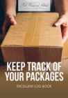 Keep Track of Your Packages Excellent Log Book - Book