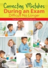 Correcting Mistakes During an Exam - Difficult No Longer - Book