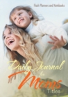 Daily Journal for Moms Titles - Book
