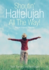 Shoutin' Hallelujah All The Way! Prayer Journal Planner - Book