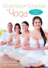 Stretching Your Schedule for Yoga : A Master's Journal - Book