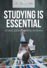 Studying is Essential to Succeeding During an Exam - Book