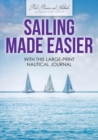 Sailing Made Easier with This Large-Print Nautical Journal - Book