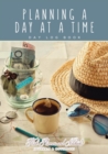 Planning a Day at a Time - Day Log Book - Book