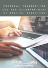 Physical Transaction Log for Accompaniment of Digital Registers - Book