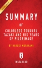 Summary of Colorless Tsukuru Tazaki and His Years of Pilgrimage : by Haruki Murakami Includes Analysis - Book