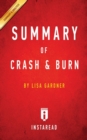 Summary of Crash & Burn : by Lisa Gardner Includes Analysis - Book