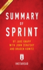 Summary of Sprint : by Jake Knapp with John Zeratsky and Braden Kowitz - Includes Analysis - Book