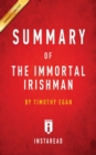 Summary of The Immortal Irishman : by Timothy Egan Includes Analysis - Book