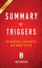 Summary of Triggers : by Marshall Goldsmith and Mark Reiter - Includes Analysis - Book