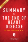 Summary of The End of Heart Disease : by Joel Fuhrman | Includes Analysis - eBook