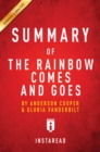 Summary of The Rainbow Comes and Goes : by Anderson Cooper and Gloria Vanderbilt | Includes Analysis - eBook
