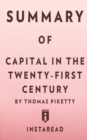 Summary of Capital in the Twenty-First Century by Thomas Piketty - Includes Analysis - Book