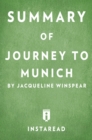 Summary of Journey to Munich : by Jacqueline Winspear | Includes Analysis - eBook