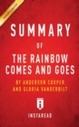 Summary of The Rainbow Comes and Goes by Anderson Cooper and Gloria Vanderbilt Includes Analysis - Book