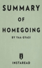 Summary of Homegoing : by Yaa Gyasi - Includes Analysis - Book