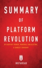 Summary of Platform Revolution : by Geoffrey Parker, Marshall Van Alstyne, and Sangeet Choudary - Includes Analysis - Book