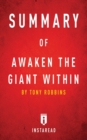 Summary of Awaken the Giant Within : by Tony Robbins - Includes Analysis - Book
