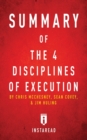 Summary of The 4 Disciplines of Execution : by Chris McChesney, Sean Covey, and Jim Huling - Includes Analysis - Book