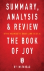 Summary, Analysis & Review of His Holiness the Dalai Lama's & Archbishop Desmond Tutu's & et al the Book of Joy by Instaread - Book