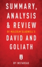 Summary, Analysis & Review of Malcolm Gladwell's David and Goliath by Instaread - Book