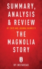 Summary, Analysis & Review of Chip and Joanna Gaines's The Magnolia Story with Mark Dagostino by Instaread - Book