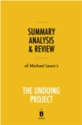Summary, Analysis & Review of Michael Lewis's The Undoing Project by Instaread - eBook