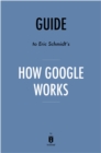 Guide to Eric Schmidt's How Google Works - eBook