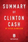 Summary of Clinton Cash : by Peter Schweizer | Includes Analysis - eBook