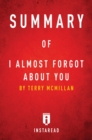 Summary of I Almost Forgot About You : by Terry McMillan | Includes Analysis - eBook