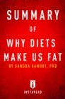 Summary of Why Diets Make Us Fat : by Sandra Aamodt | Includes Analysis - eBook