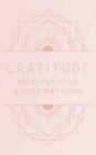 Gratitude: Inspirations and Meditations - Book