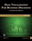 Data Visualization for Business Decisions : A Laboratory Manual - Book