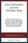 John McDonald and the Whiskey Ring : From Thug to Grant's Inner Circle - Book