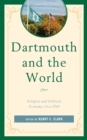 Dartmouth and the World : Religion and Political Economy circa 1769 - Book