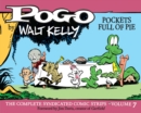 Pogo: The Complete Syndicated Comic Strips Vol.7 : Pockets Full of Life - Book