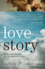 Love Story : The Hand that Holds Us from the Garden to the Gates - Book