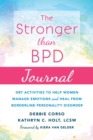 Stronger Than BPD Journal : DBT Activities to Help Women Manage Emotions and Heal from Borderline Personality Disorder - eBook