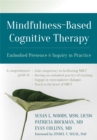 Mindfulness-Based Cognitive Therapy : Embodied Presence and Inquiry in Practice - Book