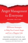 Anger Management for Everyone : Ten Proven Strategies to Help You Control Anger and Live a Happier Life - eBook