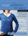 The Anger Workbook for Teens : Activities to Help You Deal with Anger and Frustration - Book