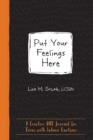 Put Your Feelings Here : A Creative DBT Journal for Teens with Intense Emotions - Book