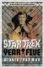 Star Trek: Year Five - Weaker Than Man : Book 3 - Book