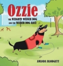 Ozzie the Weighty Weiner Dog and the Weiner Dog Race - Book