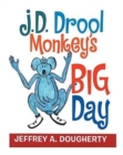 J.D. Drool Monkey's Big Day - Book