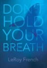 Don't Hold Your Breath - Book