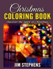 Christmas Coloring Book : Discover the Spirit of Christmas - Book