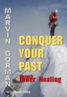 Conquer Your Past Through Inner Healing - Book